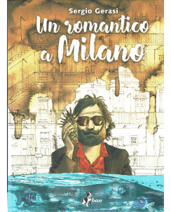 Il romantico a Milano di S.Gerasi ed.BAO NUOVO FU14