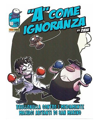 "A" come Ignoranza n.10 ed.Panini Comics NUOVO BO01