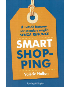 V.Halfon:smart shopping il metodo francese per spendere ed.Sperling NUOVO B30