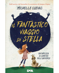 Michelle Cuevas: Il fantastico viaggio di Stella ed. Piemme NUOVO B39