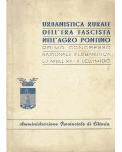 Urbanistica rurale dell'era fascista Agro Pontino 5-7 aprile XV ed.Littoria FF07