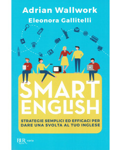 Wallwork, Gallitelli: Smart English ed. best BUR NUOVO B43