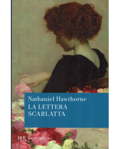 Nathaniel Hawthorne: La lettera scarlatta ed. BUR NUOVO B42