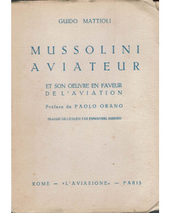 Guido Mattioli:Mussolini Aviateur ed.Aviazione A75