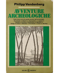 Philipp Vandenberg:Avventure archeologiche ed.Sugarco A74