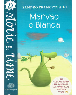 Sandro Franceschini: Marvcao e Bianca ed. Einaudi Ragazzi NUOVO B20
