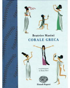 B. Masini: Corale greca [illustrazioni Sara Not] ed. Einaudi Ragazzi NUOVO B20