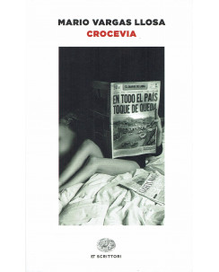 Mario Vargas Llosa: Crocevia ed. Einaudi NUOVO B20