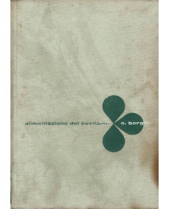 Elvio Borgioli:Alimentazione del bestiame III edizione ed.Agricole Bologna A75