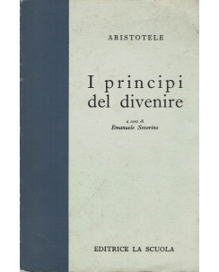 Aristotele:I principi del divenire a cura di Emanuele Severino ed.La Scuola A75