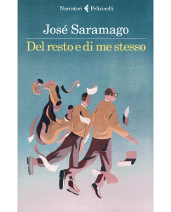 José Saramago: Del resto e di me stesso ed. Feltrinelli NUOVO B17