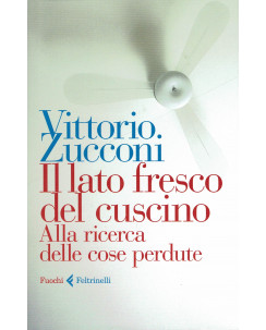 Vittorio Zucconi: Il lato fresco del cuscino ed. Feltrinelli NUOVO B16