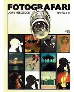 John Hedgecoe:Fotografare tecnica e arte ed.Mondadori FF07
