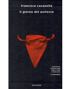 F.Casavella:il giorno del Watusso con COFANETTO ed.Mondadori A07