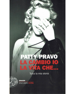 Patty Pravo:la cambio io la vita che...ed.Einaudi NUOVO B39