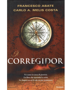 Francesco Abate, Carlo A. Melis Costa: Il Corregidor ed. Piemme NUOVO B15