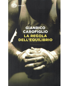 Gianrico Carofiglio:la regola dell'equilibrio ed.Einaudi B40