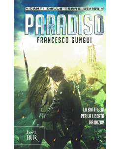Francesco Gungui:Paradiso III canti terre divise ed.BUR B45