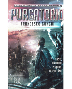 Francesco Gungui:Purgatorio II canti terre divise ed.BUR B45