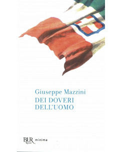 Giuseppe Mazzini:dei doveri dell'uomo ed.BUR B45