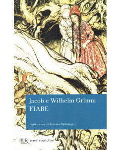 Jacob e Wilhelm Grimm:fiabe ed.BUR B45