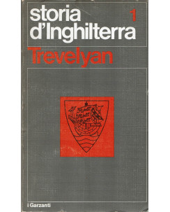 George Macaulay Trevelyan:Storia d'Inghilterra 1 ed.Garzanti A98