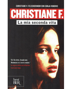 Christiane F.:la mia seconda vita ed.BUR B45