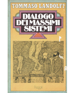 Tommaso Landolfi:Dialogo dei massimi sistemi ed.Rizzoli A98