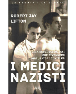 R.Jay Lifton:i medici nazisti ed.BUR B45