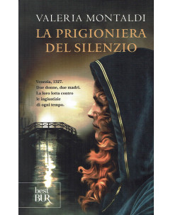 Valeria Montaldi:la prigioniera del silenzio ed.BUR B45