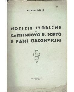 Romeo Ricci:Notizie storiche di Castelnuovo di Porto ed.S.A. Arte stampa A98