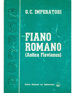G.C.Imperatori:Fiano Romano (Antica Flavianus) ed.Ist edit Mediterraneo A98