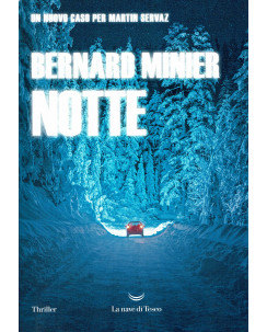 Bernard Minier: Notte [Martin Servaz] NUOVO ed. La Nave di Teseo B08