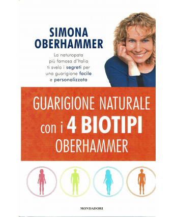 S.Oberhammer:guarigione naturale con 4 biotipi ed.Mondadori sconto 50% B46