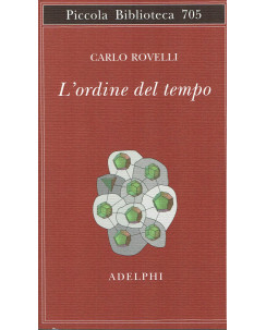 Carlo Rovelli: L'ordine del tempo NUOVO ed. Adelphi B47