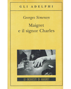 Georges Simenon: Maigret e il signor Charles NUOVO ed. Adelphi B47