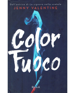 Jenny Valentine:Color Fuoco ed.Rizzoli sconto 50% B31