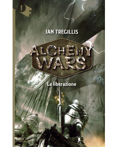 Ian Tregillis:Alchemy Wars la liberazione ed.OScar Mondadorio sconto 50% B29