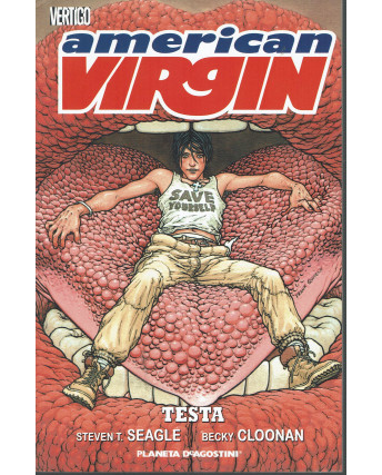 American Virgin: TESTA di Seagle, Cloonan ed. Planeta/Vertigo