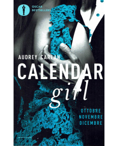 Audrey Carlan:calendar girl ed.Oscar Mondadorio sconto 50% B29