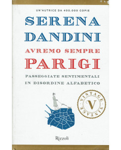 Serena Dandini:Avremo sempre Parigi ed.Rizzoli sconto 50% B31