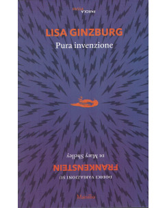 Lisa Ginzburg:Pura invenzione ed.Marsilio NUOVO B29