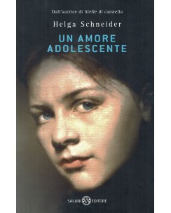 Helga Schneider: Un amore adolescente ed. Salani NUOVO B45