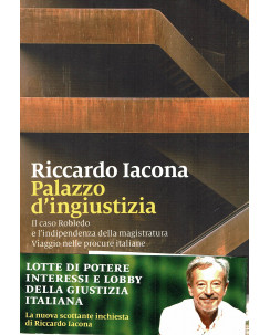 Riccardo Iacona:Palazzo d'ingiustizia ed.Marsilio NUOVO B29