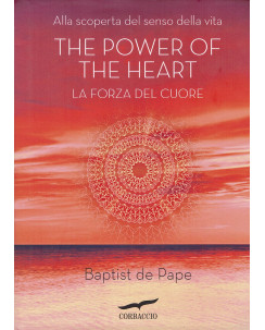 Baptist de Pape:The Power of the Heart La forza del cuore ed.Corbaccio NUOVO B14