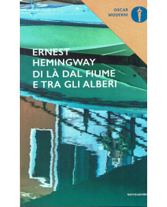 Hemingway:di la dal fiume tra gli alberi ed.Oscar Mondadori NUOVO sconto 50% B29