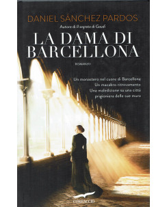 Daniel Sanchez Pardos:La dama di Barcellona ed.Corbaccio NUOVO B14