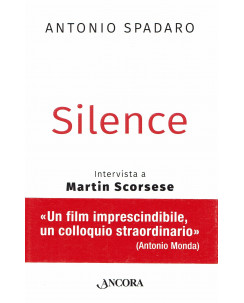 A.Spadaro:Silence intervista Martin Scorsese ed.Einaudi NUOVO sconto 50% B24