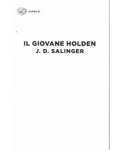 J.D.Salinger:Il giovane Holden ed.Einaudi NUOVO sconto 50% B24