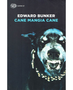 Edward Bunker:Cane mangia cane ed.Einaudi NUOVO sconto 50% B24